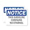 Signmission This Gasoline Contains No Ethanol OSHA Notice Sign, Vinyl Decal, 5in W x 3.5in L, 2PK OS-2PACK-NS-D-35-L-18617 - alternate 1